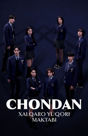 Chondan xalqaro yuqori maktabi 1-2-3-4-5-6-7-10-20-30-50-60-70-80-90-95 qism drama Koreya seriali uzbek tilida Barcha qismlar 2026 dorama HD skachat